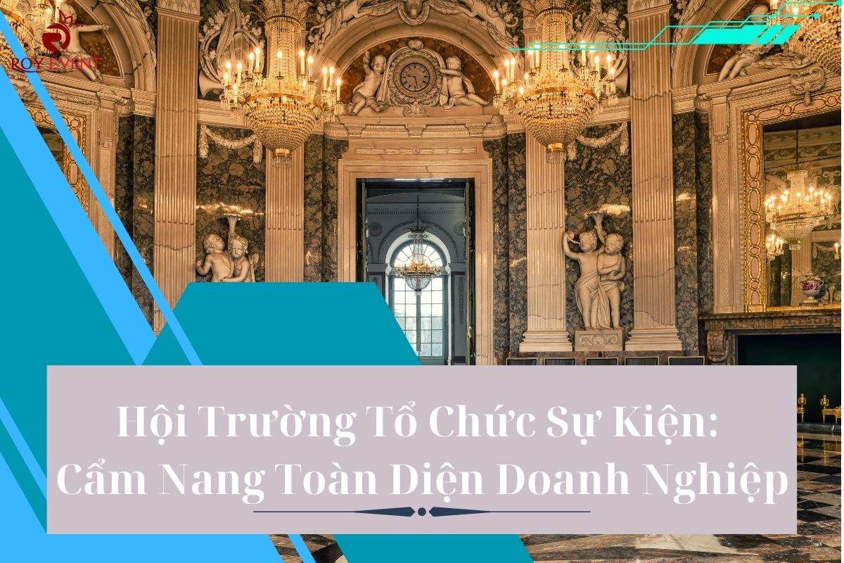 Hội Trường Tổ Chức Sự Kiện